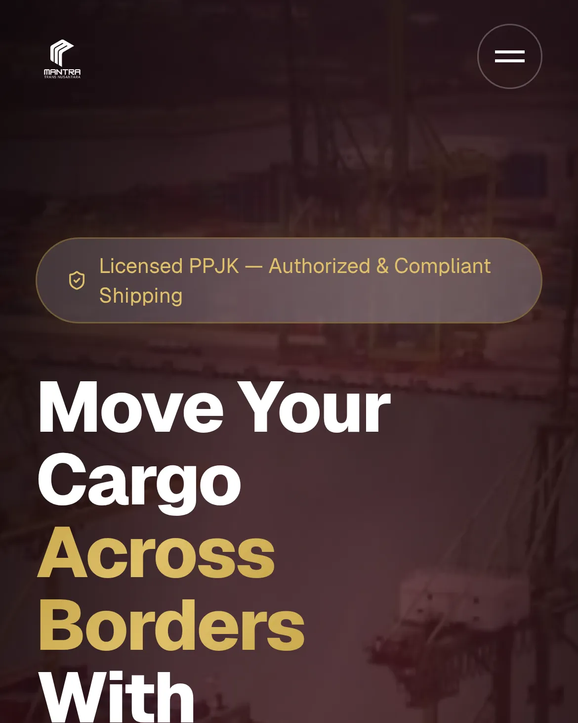 Mantra Trans Nusantara home page: “Move Your Cargo Across Borders With Confidence.” over a container port at dusk
